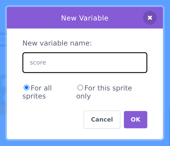 The New Variable dialog with the name score typed in, For all sprites selected.